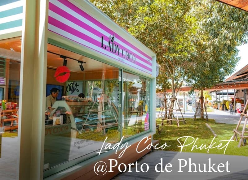 Lady Coco counter at Porto de Phuket